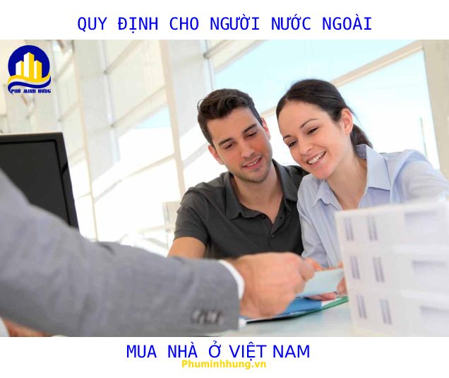Quy định cho người nước ngoài mua nhà ở Việt Nam